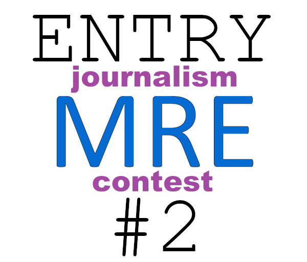 entry 2 MRE Journalism Contest