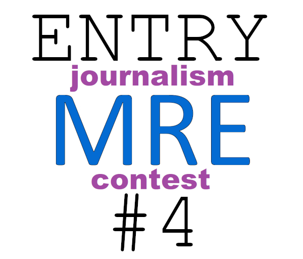entry 4 MRE Journalism Contest